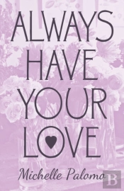Always Have Your Love