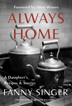 Bertrand.pt - Always Home: A Daughter'S Recipes & Stories