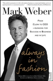 Always In Fashion: From Clerk To Ceo -- Lessons For Success In Business And In Life