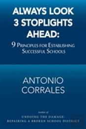 Always Look 3 Stoplights Ahead