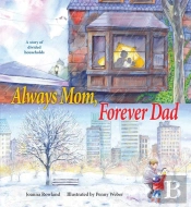 Always Mom, Forever Dad