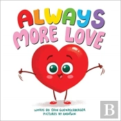 Always More Love