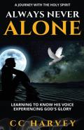 Always Never Alone - A Journey With The Holy Spirit