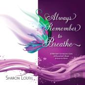 Always Remember To Breathe