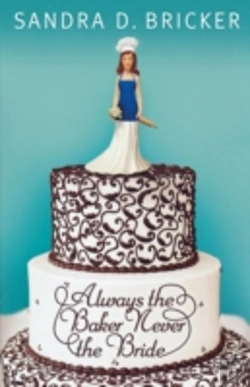 Bertrand.pt - Always The Baker Never The Bride