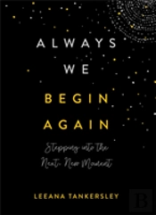 Always We Begin Again
