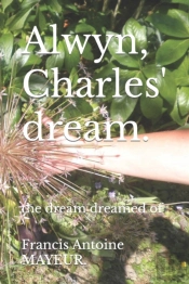 Alwyn, Charles' Dream.