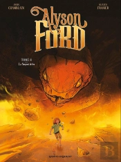 Alyson Ford Tome 3 : Le Serpent De Feu
