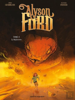 Bertrand.pt - Alyson Ford Tome 3 : Le Serpent De Feu