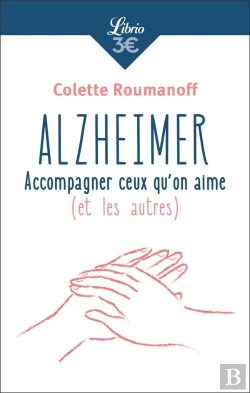 Bertrand.pt - Alzheimer: Accompagner Ceux Qu'On Aime (Et Les Autres)