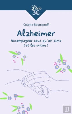 Bertrand.pt - Alzheimer : Accompagner Ceux Qu'On Aime (Et Les Autres)