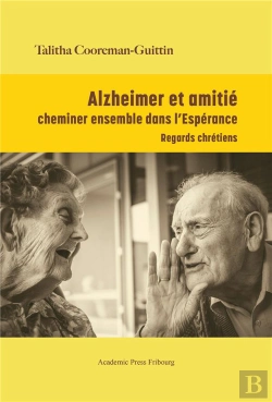 Bertrand.pt - Alzheimer Et Amitié : Cheminer Ensemble Dans L'Espérance