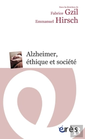 Alzheimer, Ethique Et Societe