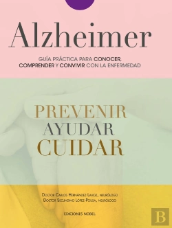 Bertrand.pt - Alzheimer. Guía Práctica Para Conocer, Comprender Y Convivir Con La Enfermedad