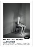 Alzheimer ; La Vie, La Mort, La Reconnaissance