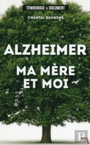 Alzheimer  Ma Mere Et Moi