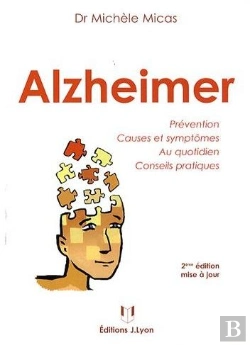 Bertrand.pt - Alzheimer ; Prévention, Causes Et Symptômes Au Quotidien, Conseils Pratiques (2e Édition)