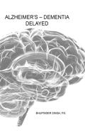 Alzheimer'S - Dementia Delayed