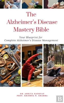 Bertrand.pt - Alzheimer'S Disease Mastery Bible: Your Blueprint For Complete Alzheimer'S Disease Management