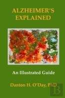Alzheimer'S Explained, An Illustrated Guide