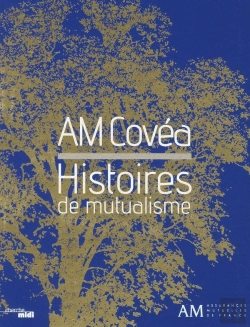 Bertrand.pt - Am Covea ; Histoires De Mutualisme