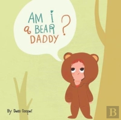 Bertrand.pt - Am I A Bear, Daddy?