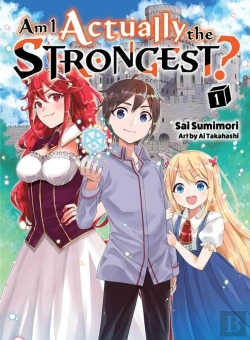 Bertrand.pt - Am I Actually The Strongest? 1 (Light Novel)