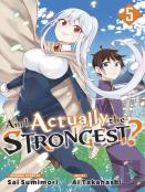 Am I Actually The Strongest? 5 (Manga)