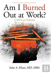 Am I Burned Out At Work?: A Self-Care So