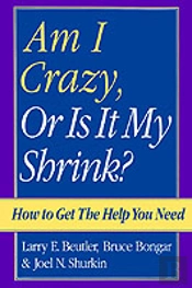 Am I Crazy, Or Is It My Shrink?
