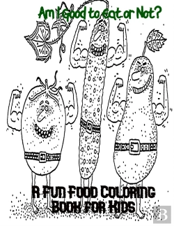 Bertrand.pt - Am I Good To Eat Or Not?  A Fun Food Coloring Book For Kids