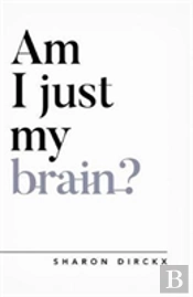 Am I Just My Brain?