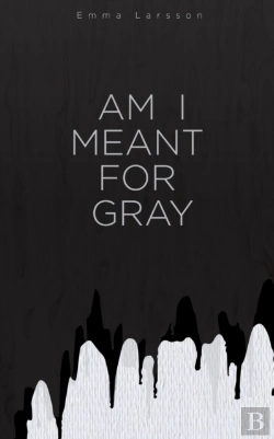 Bertrand.pt - Am I Meant For Gray