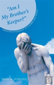 'Am I My Brother'S Keeper?'
