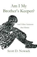 Am I My Brother'S Keeper