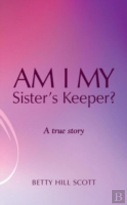 Bertrand.pt - Am I My Sister'S Keeper?
