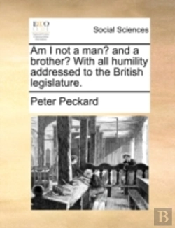 Bertrand.pt - Am I Not A Man? And A Brother? With All
