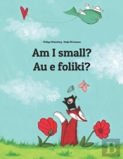 Am I Small? Au E Foliki?
