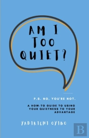 Am I Too Quiet?