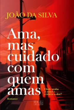 Bertrand.pt - Ama, Mas Cuidado Com Quem Amas