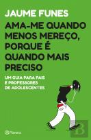 Ama-me Quando Menos Mereço, Porque é Quando Mais Preciso