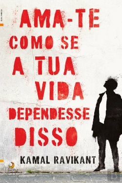 Bertrand.pt - Ama-te Como se a Tua Vida Dependesse Disso