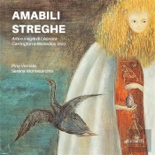 Amabili Streghe. Arte E Magie Di Leonora Carrington E Remedios Varo