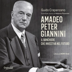 Bertrand.pt - Amadeo Peter Giannini. Il Banchiere Che Investiva Nel Futuro