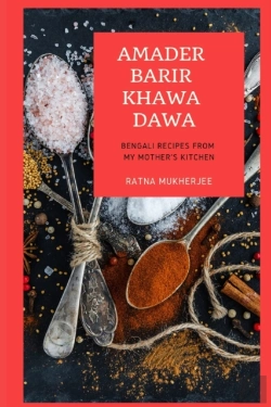 Bertrand.pt - Amader Barir Khawa Dawa: Bengali Recipes