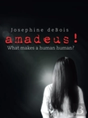 Amadeus!: What Makes A Human Human?