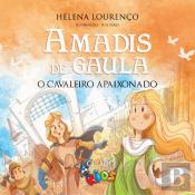 Amadis de Gaula, o Cavaleiro Apaixonado