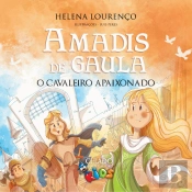 Amadis de Gaula, o Cavaleiro Apaixonado