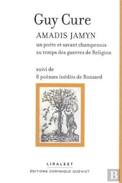 Bertrand.pt - Amadis Jamyn : Un Poète Et Savant Champenois Au Temps Des Guerres De Religion : 8 Poèmes Inédits De Ronsard