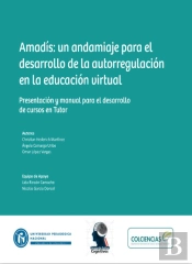 Amadis: Un Andamiaje Para El Desarrollo De La Autorregulación En La Educación Virtual